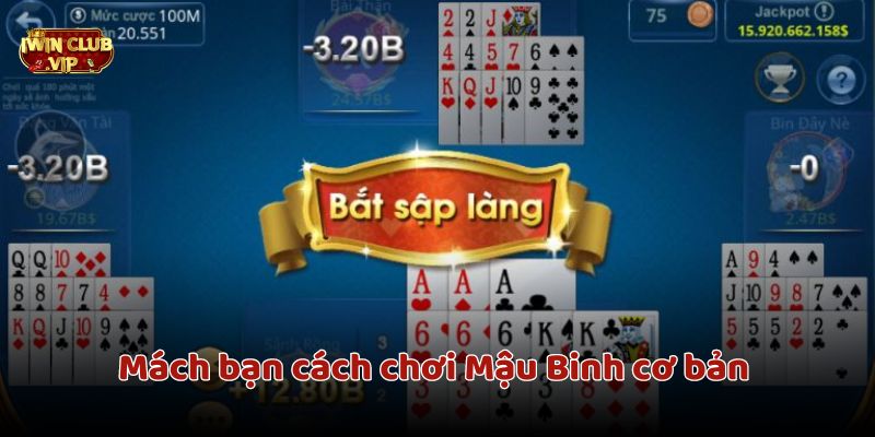 Cách chơi mậu binh cơ bản nhất cho người mới