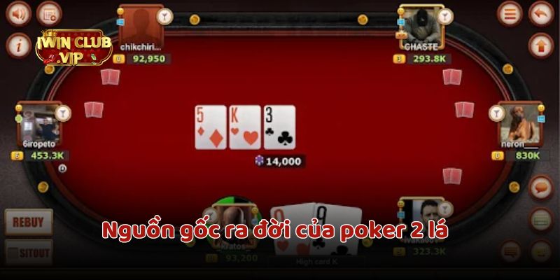 Poker 2 lá là trò chơi là một trò chơi cá cược được yêu thích